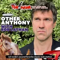 Other Anthony with Rob Lathan