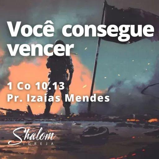 Você consegue vencer - Pr. Izaias Mendes - 07-12-2025