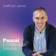 Pascal - D'éclats et de brisures