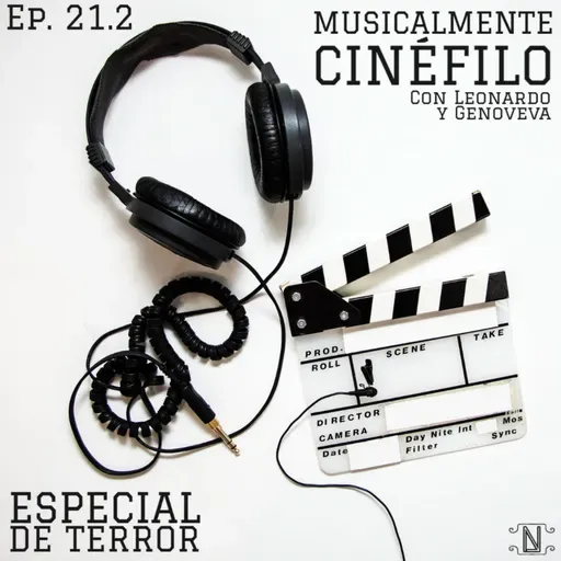 Musicalmente Cinéfilo (Ep. 21.2): Especial de Terror
