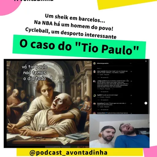 O caso do Tio Paulo! | Um sheik em Barcelos | NBA tem um homem do povo | Cycleball.