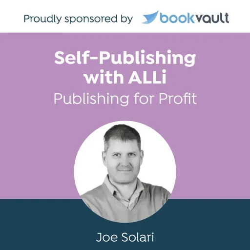 Live Events Drive Author Success in a Changing Industry: Self-Publishing with ALLi Featuring Joe Solari