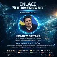 Enlace Sudamericano abordó en esta edición Parlamento del MERCOSUR y la sesión plenaria realizada en Córdoba, Argentina.