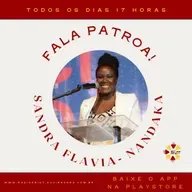 FALA PATROA COM SANDRA FLÁVIA NANDAKA