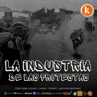 La Industria De Las Protestas
