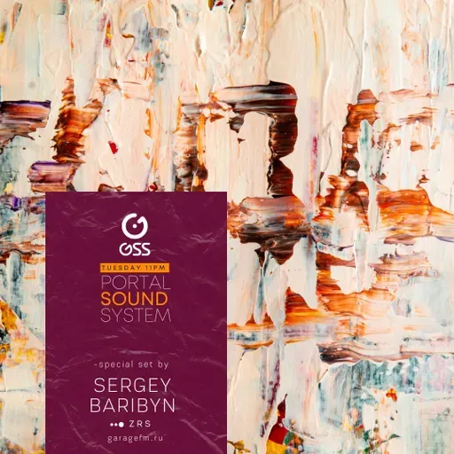 Sergey Baribyn @ Portal Sound System Podcast 2023-03-14 #324