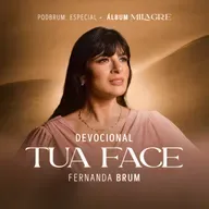 Tua Face - Devocional | Álbum Milagre