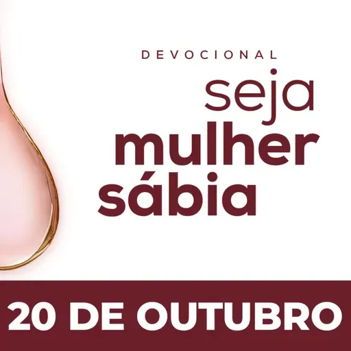 Seja Mulher Sábia - 20/Out
