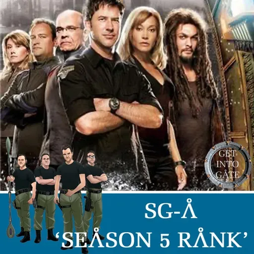 Episode 311: SG-A Season 5 RANK!
