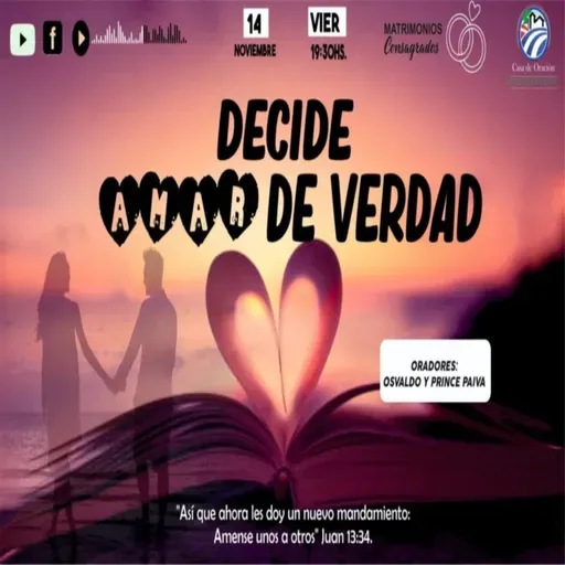 DECIDE AMAR DE VERDAD | PR. OSVALDO PAIVA Y ESVERILDI PAIVA