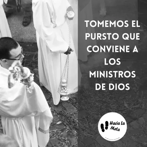 TOMEMOS EL PUESTO QUE CONVIENE A LOS MINISTROS DE DIOS