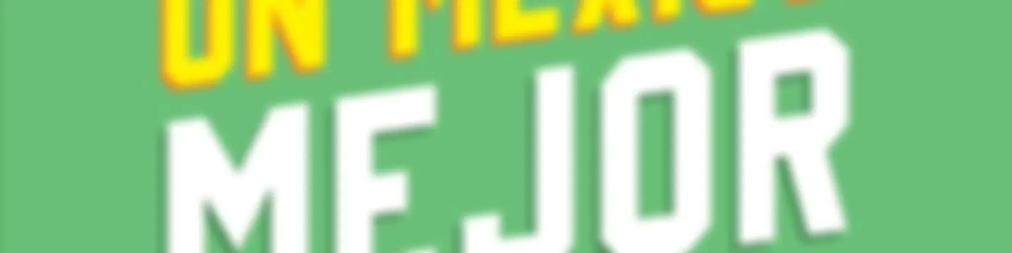 YO CREO UN MÉXICO MEJOR PODCAST