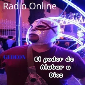 RADIO GEDEON EL PODER DE LA ALABANZA