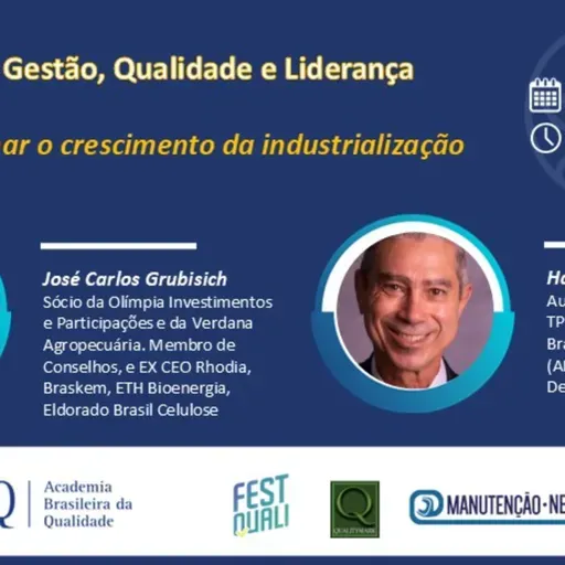 Live “Como retomar o crescimento da industrialização no Brasil", com José Carlos Grubisich