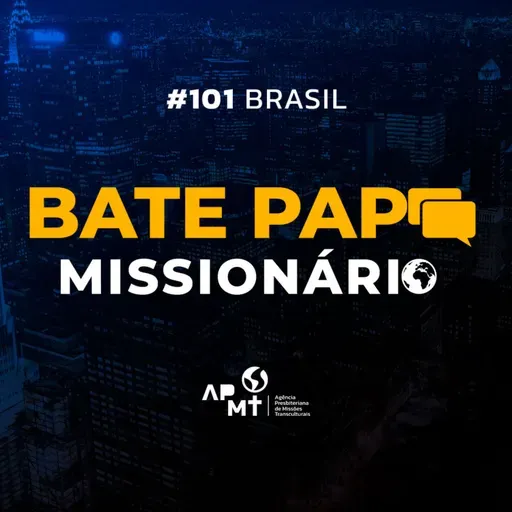 #101 Brasil - Missionária Cristina Botelho