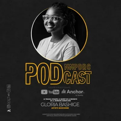 Comment Gloria BASH à percée sur Youtube dans moins de deux mois à Goma en RDC: Ep16-#NNP_PODCAST