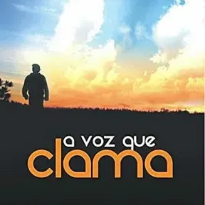 A VOZ DO QUE CLAMA
