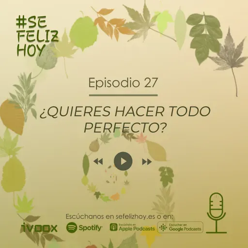 ¿Quieres hacer todo Perfecto? | 27