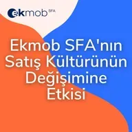 Ekmob SFA'nın Satış Kültürünün Değişimine Etkisi | Ekmob Webinar
