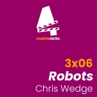 3x06 Robots (Chris Wedge y Carlos Saldanha)