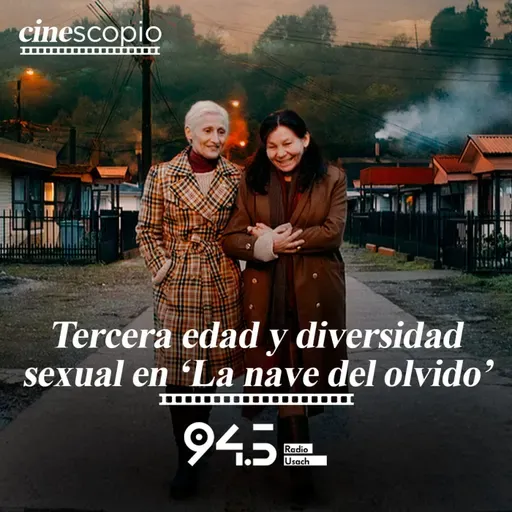 Tercera edad y diversidad sexual en ‘La nave del olvido’