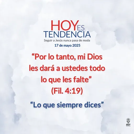 “Lo que siempre dices” ~ Devocional de Jóvenes ~ 17 de mayo 2025