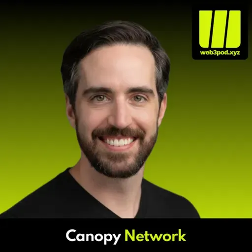 350: Reimagining Blockchain Dev: How Canopy Simplifies Building L1s with Guest Speaker Adam Liposky from Canopy Network