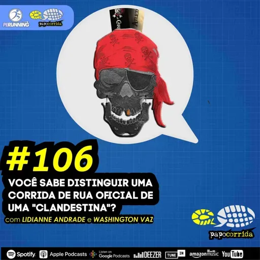 #106 Você sabe distinguir uma corrida de rua oficial de um "clandestino"?