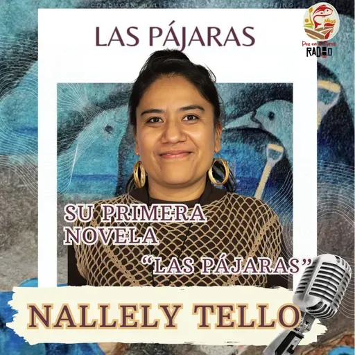Nallely Tello sobre su novela "Las Pájaras"