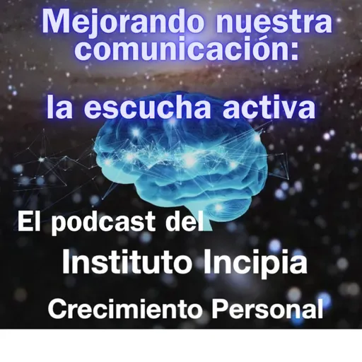 Mejorando nuestra comumicación: la escucha activa