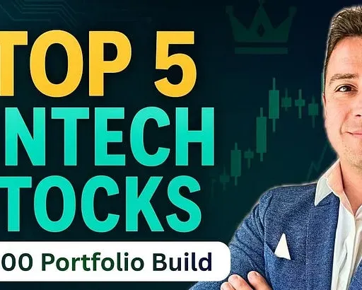Top 5 Fintech Stocks Set to Outperform Over the Next 12–36 Months