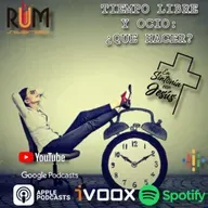 En Sintonia con Jesús Latinoamerica - T002 EP070 "TIEMPO LIBRE Y OCIO: ¿QUÉ HACER?"