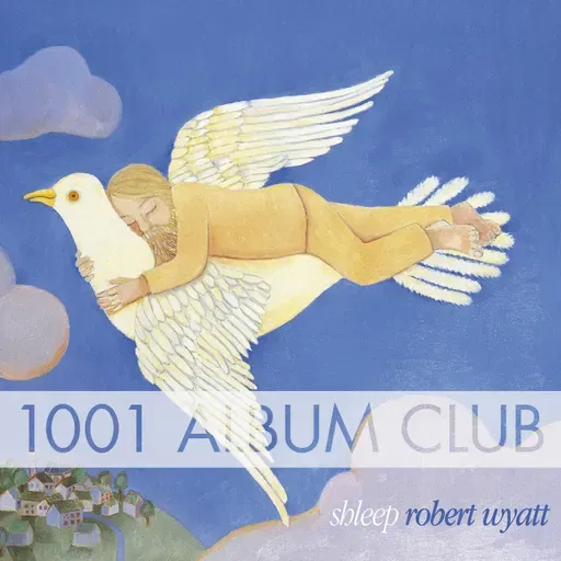 843 Robert Wyatt - Shleep