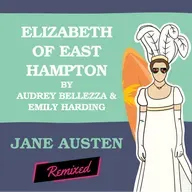 Elizabeth of East Hampton by Audrey Bellezza & Emily Harding