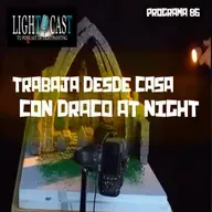 Programa 86 - Trabaja desde casa con Draco at Night