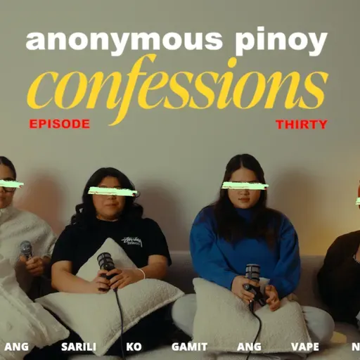 ANONYMOUS PINOY CONFESSIONS — EP. 30: "PANIS NA JUICE"