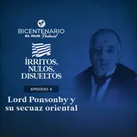 Episodio 6: lord Ponsonby y su secuaz oriental