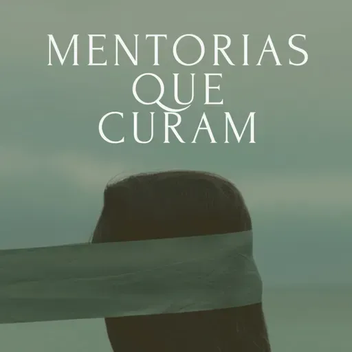 DS CAST-MENTORIAS QUE CURAM: Episódio 74