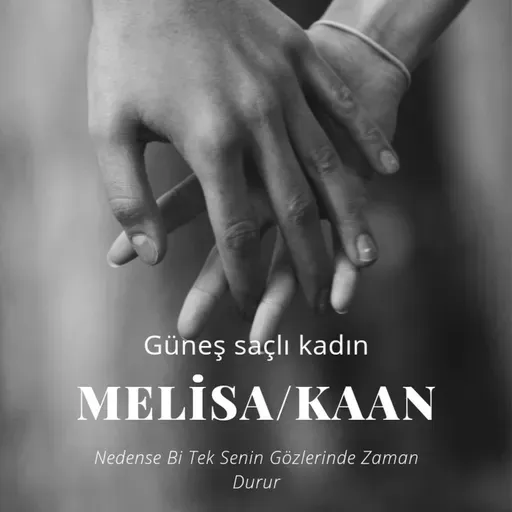 09.12 🖤 " Güneş Saçlı Kadın" Melisa'm
