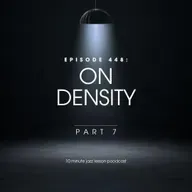 Episode 448 - On Density Part 7