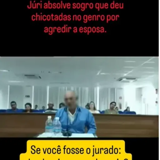 JÚRI ABSOLVE SOGRO QUE DEU CHICOTADAS NO GENRO POR AGREDIR A ESPOSA