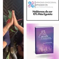 Hablemos de ser 10% Más Egoísta
