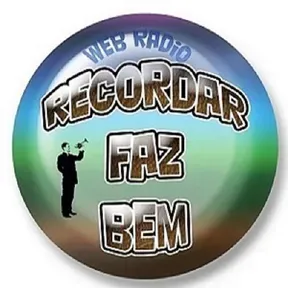Radio Web Recordar Faz Bem