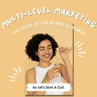 Multi-Level Marketing | The Cults Of The Business World