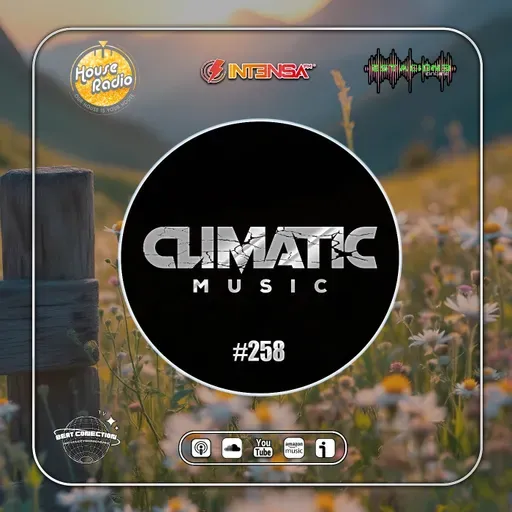 Podcast Climatic Music #258 (House)