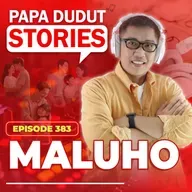 EP383: Maluho l Papa Dudut Stories