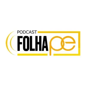 Podcasts FolhaPE