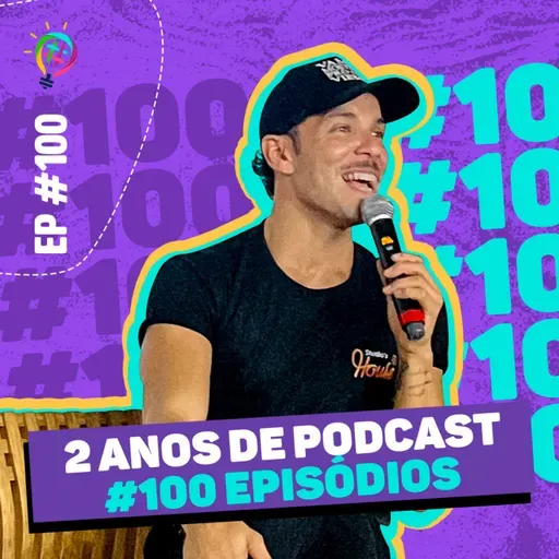 EP#100 "2 ANOS DE PODCAST #100 episodios"