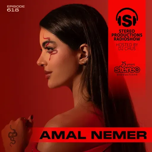 AMAL NEMER Stereo Productions Podcast 618