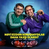 Nəyi sizdən soruşsaydılar daha yaxşı olardı? 13.05.2026